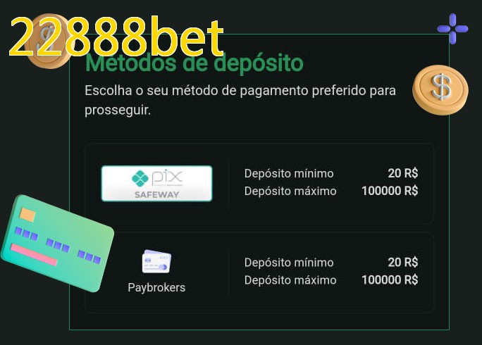 O cassino 22888betbet oferece uma grande variedade de métodos de pagamento