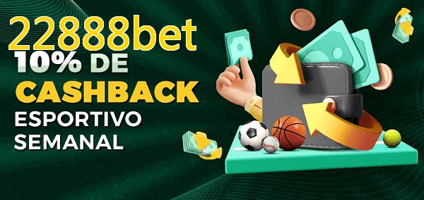 10% de bônus de cashback na 22888bet